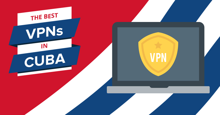שירותי ה-VPN הטובים ביותר לשימוש בקובה לשנת 2022