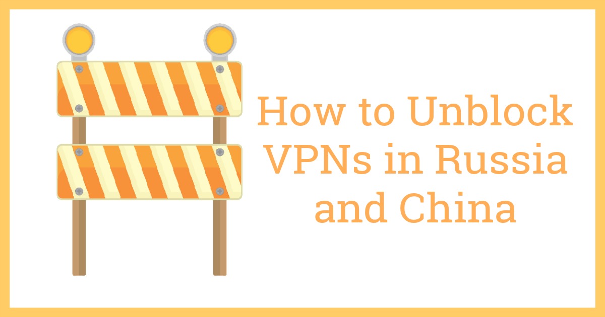 איך להשיג גישה לשירותי VPN ברוסיה ובסין