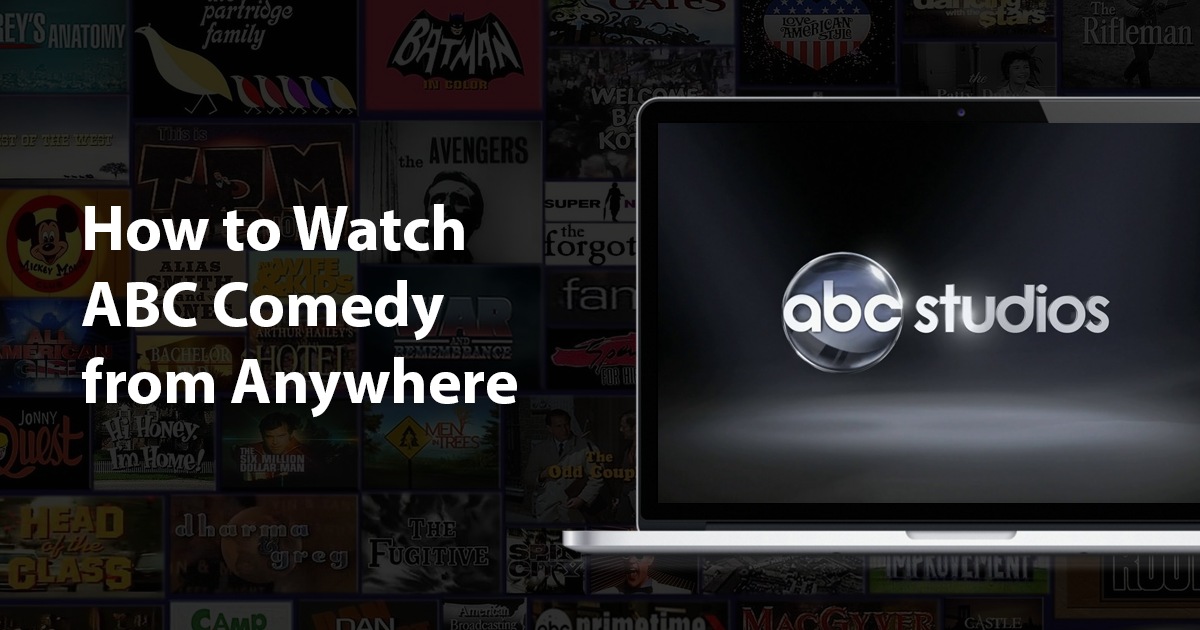 איך לצפות בקומדיות של ABC מכל מקום