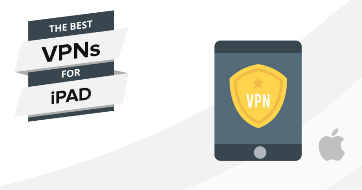 רשתות ה-VPN המומלצות ביותר לאייפד לשנת 2022