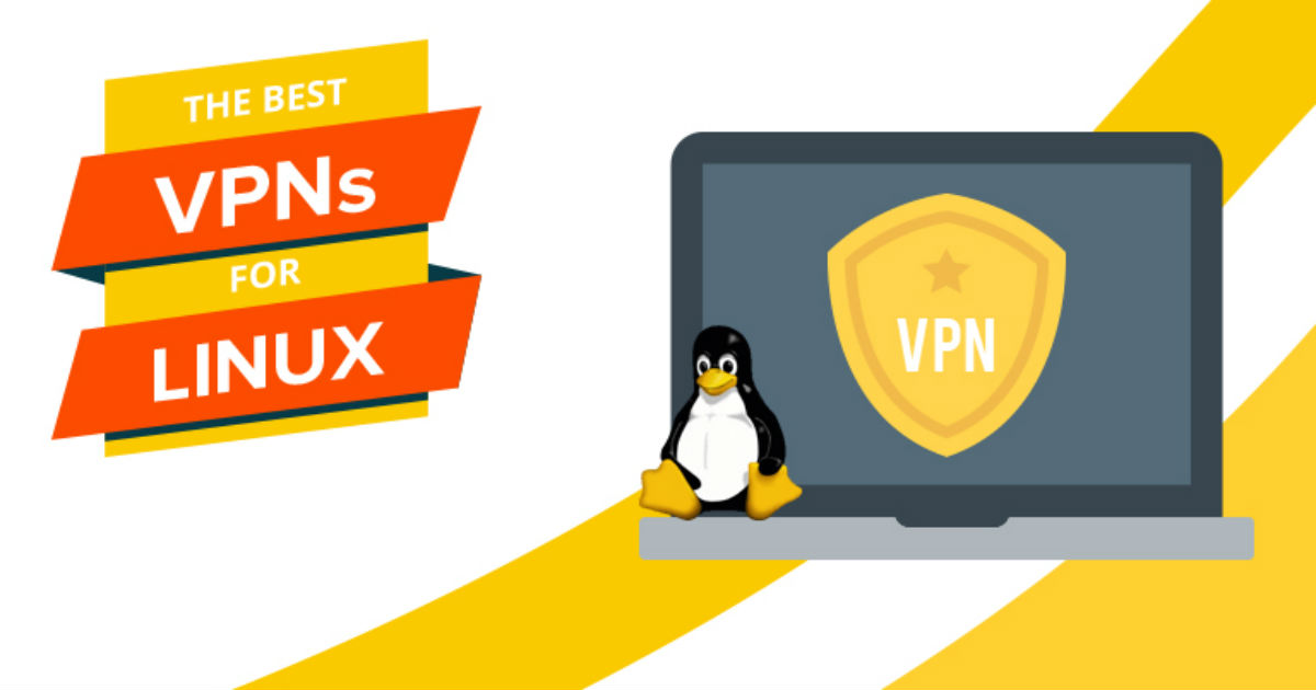 רשתות ה-VPN המומלצות ביותר ל- Linuxלשנת 2024