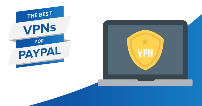 ה-VPN הטוב ביותר עבור PayPal: המאובטח ביותר ב-2024
