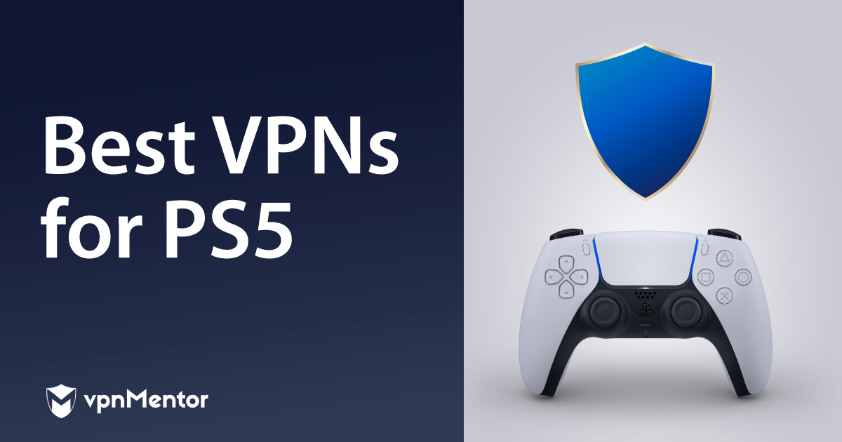 רשתות ה-VPN הטובות ביותר עבור PS4/PS5 לשנת 2024